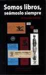 Portada de: SOMOS LIBRO SEAMOSLO SIEMPRE