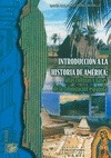 Portada de: INTRODUCCION A LA HISTORIA DE AMERICA