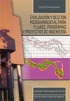 Portada de: EVALUACION Y GESTION MEDIOAMBIENTAL PARA PLANES, PROGRAMAS Y PROYECTOS DE INGENI