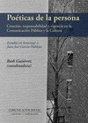 Poéticas de la persona. Creación, responsabilidad y vigencia en la Comunicación Pública y la cultura