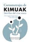 Portada de: Cortometrajes de Kimuak