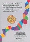 Portada de: LA CONSTITUCION DE CADIZ. GENEALOGIA Y DESARROLLO DEL SISTEMA EDUCATIVO LIBERAL.