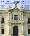 Universidad de Sevilla: Patrimonio monumental y artístico (Arquitectura, escultura, pintura, artes o