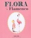Portada de: FLORA Y EL FLAMENCO