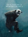 Portada de: EN EL PAIS DE LA MEMORIA BLANCA