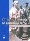 Portada de: BAELO CLAUDIA Y LA FAMILIA OTERO