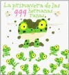 Portada de: LA PRIMAVERA DE LAS 999 HERMANAS RANAS