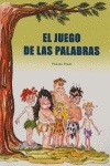 EL JUEGO DE LAS PALABRAS, EDUCACION PRIMARIA, 2 Y 3 CICLO