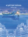 Portada de: #EL PEZ QUE SONREIA#
