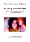 Portada de: El cine y otras miradas