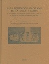 Portada de: ARQUEOLOGO GADITANO EN LA VILLA Y CORTE, UN