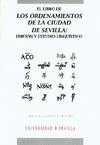 Portada de: El Libro de los Ordenamientos de la ciudad de Sevilla: edición y estudio lingüístico