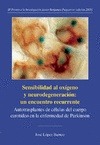 Portada de: Sensibilidad al oxígeno y neurodegeneración: un encuentro recurrente. Autotrasplantes de células del