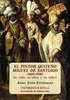 Portada de: EL PINTOR QUITEÑO MIGUEL DE SANTIAGO (1633-1706)