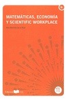 Portada de: MATEMATICAS, ECONOMIA Y SCIENTIFIC WORKPLACE