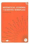 MATEMATICAS, ECONOMIA Y SCIENTIFIC WORKPLACE