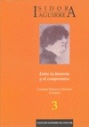 Portada de: Isidora Aguirre. Entre la historia y el compromiso. "Colección Escritores del Cono Sur"