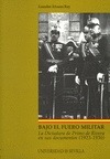 Portada de: Bajo el fuero militar. La dictadura de Primo de Rivera en sus documentos (1923-1930)