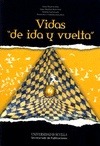 Portada de: Vidas de ida y vuelta. Inmigrantes latinoamericanos en Sevilla