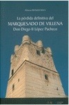 Portada de: PERDIDA DEFINITIVA DEL MARQUESADO DE VILLENA, LA