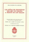 SEÑAS DE IDENTIDAD DEL REY EN ESPAÑA A TRAVES DE LOS SIGLOS, LAS