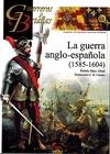 Portada de: GyB 113  LA GUERRA ANGLO-ESPAÑOLA 1585-160