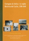 Cartagena de Indias y la región histórica del Caribe (1580 - 1640)