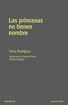 LAS PRINCESAS NO TIENEN NOMBRE