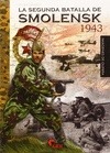 Portada de: IG 10 LA SEGUNDA BATALLA DE SMOLENSK 1943