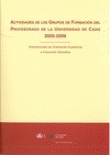 ACTIVIDADES DE LOS GRUPOS DE FORMACION DEL PROFESORADO DE LA UNIVERSIDAD DE CADI
