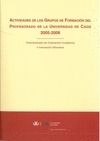 Portada de: ACTIVIDADES DE LOS GRUPOS DE FORMACION DEL PROFESORADO DE LA UNIVERSIDAD DE CADI