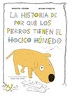 HISTORIA DE POR QUE LOS PERROS TIENEN EL HOCICO HUMEDO