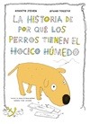 Portada de: HISTORIA DE POR QUE LOS PERROS TIENEN EL HOCICO HUMEDO