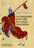 Portada de: La caballería en el arte de la Baja Edad Media