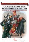 GyB 47 LA GUERRA DE LOS DOS PEDROS 1356-1369. 