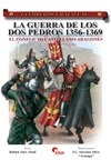 Portada de: GyB 47 LA GUERRA DE LOS DOS PEDROS 1356-1369. 