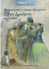 Portada de: ANOTACIONES Y CARTAS DEL PINTOR EGRON LUNDGREN EN SEVILLA