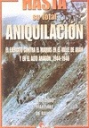 Portada de: HASTA SU TOTAL ANIQUILACIÓN. 