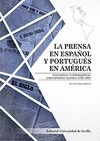 LA PRENSA EN ESPAÑOL Y PORTUGUES EN AMERICA.