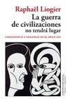 Portada de: LA GUERRA DE CIVILIZACIONES NO TENDRA LUGAR