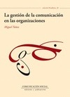 Portada de: La gestión de la comunicación en las organizaciones (Túñez)