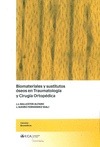 Portada de: BIOMATERIALES Y SUSTITUTOS OSEOS EN TRAUMATOLOGIA Y CIRUGIA ORTOPEDICA