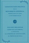 CONSTITUCION POLITICA DE LA MONARQUIA ESPAÑOLA PROMULGADA EN CADIZ A 19 DE MARZO