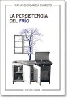 Portada de: LA PERSISTENCIA DEL FRIO