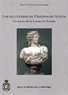 Portada de: LAS ESCULTURAS DE CRISTINA DE SUECIA. UN TESORO DE LA CORONA DE ESPAÑA.