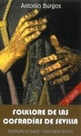 Portada de: FOLKLORE DE LAS COFRADIAS DE SEVILLA. 8ª EDICION