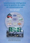 Portada de: ARQUITECTURAS INTELIGENTES PARA LA GESTION DE REDES DE COMUNICACIONES