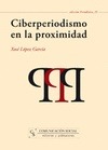 Portada de: Ciberperiodismo en la proximidad
