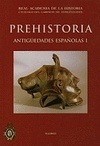 PREHISTORIA. ANTIGÜEDADES ESPAÑOLAS I.