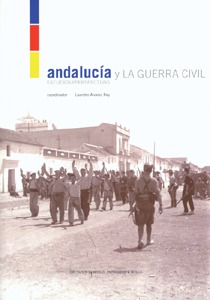 Andalucía y la Guerra Civil. Estudios y perspectivas